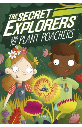 The Secret Explorers and the Plant Poachers